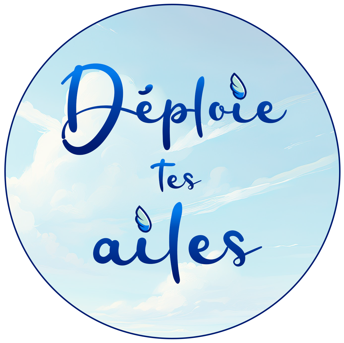 Déploie tes Ailes